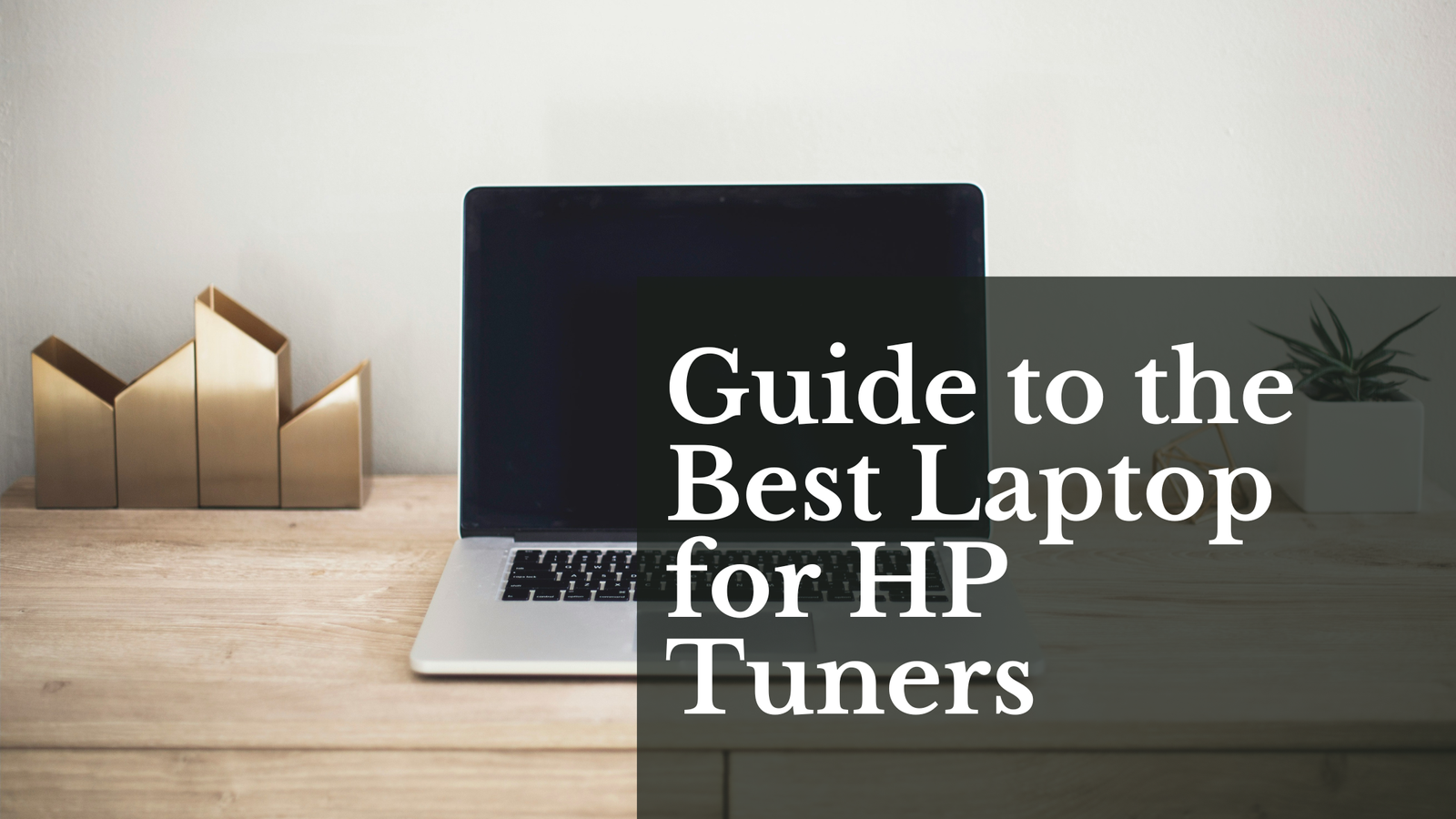 best laptop for hp tuners