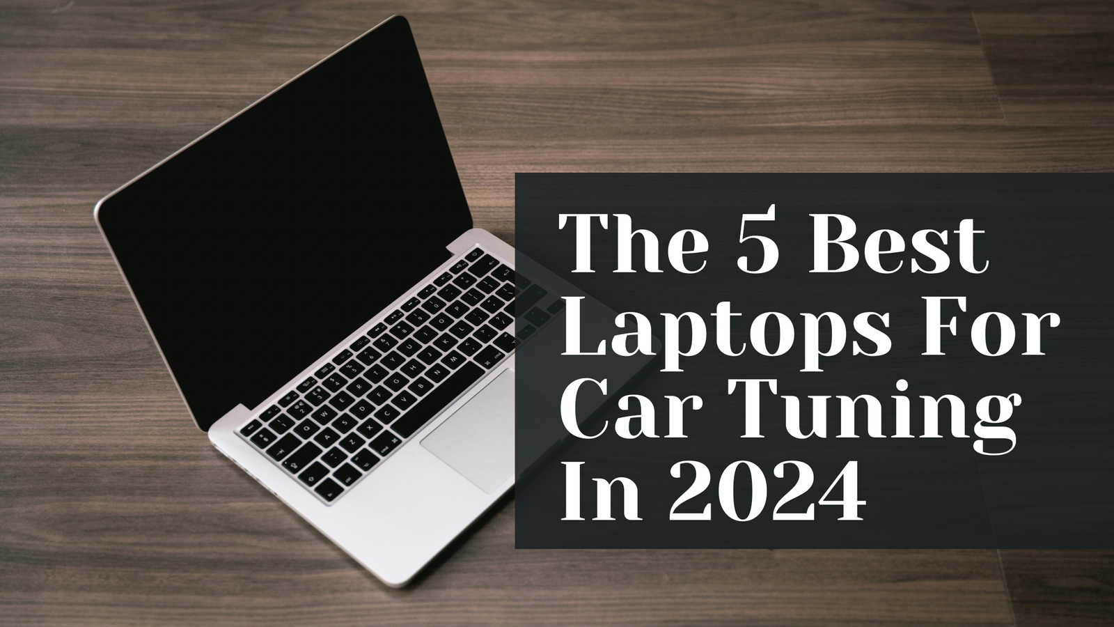 best laptops for car tuning