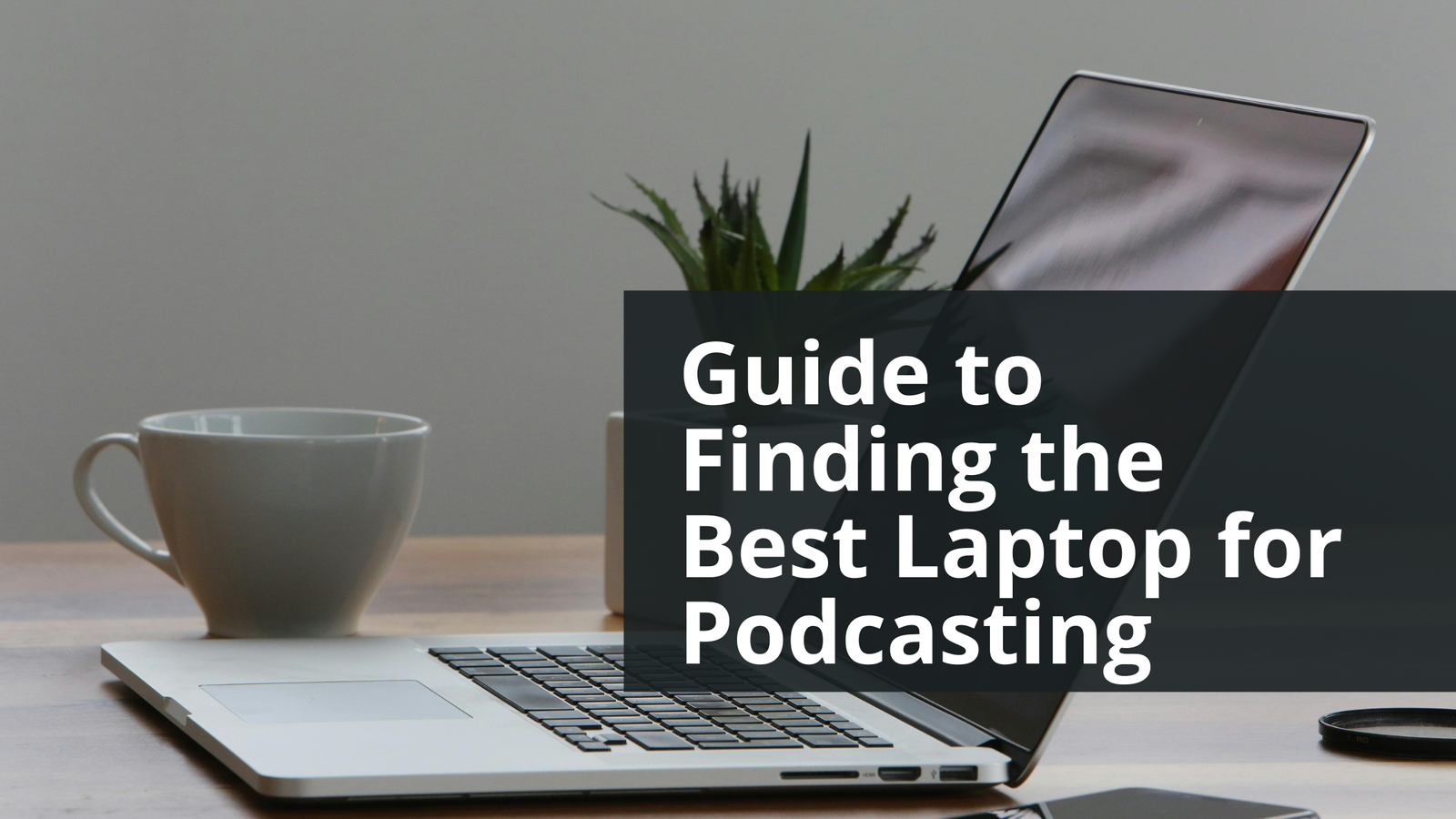 best laptop for podcasting
